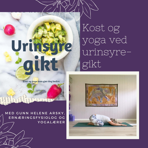 Urinsyregikt? Maten og yogaen som gjør deg bedre!