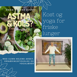 Astma & KOLS? Maten og yogaen som gjør deg bedre