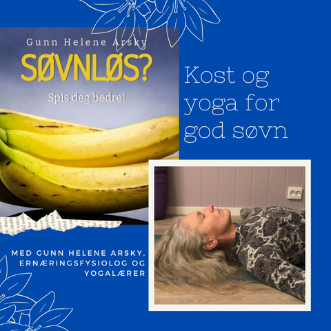 Søvnløs? Maten og yogaen som gjør deg bedre!